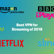 Best VPN for Streaming of 2019 10