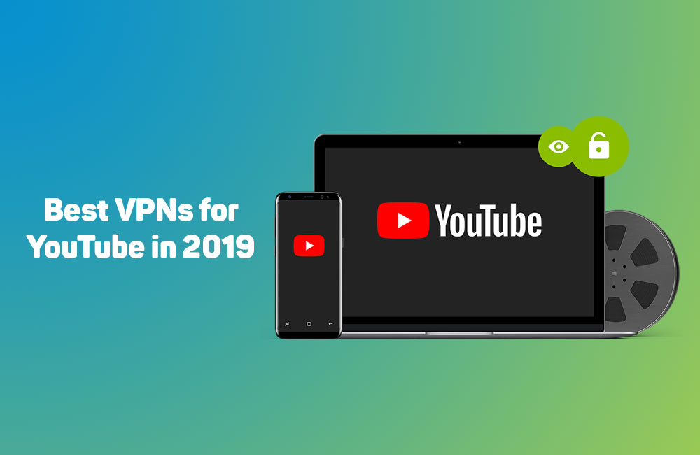 Best VPN for YouTube in 2019 2