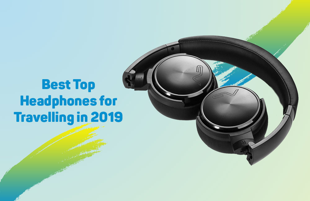 Best Headphones for Travelling in 2019 2