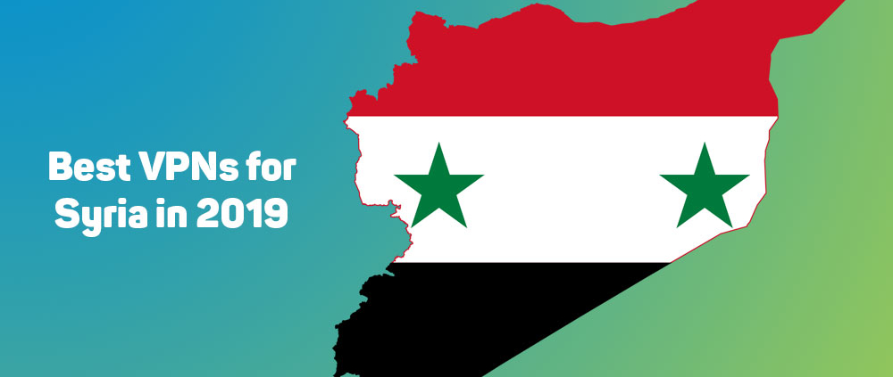 Best VPNs for When Traveling To Syria in 2019 1