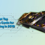Best Graphic Cards for Windows PC Gaming in 2019 9