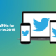Best VPN for Twitter in 2019 22
