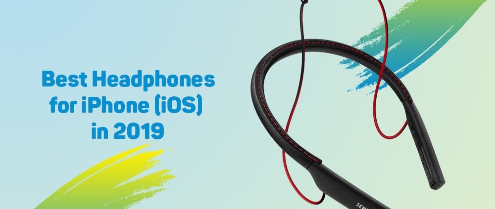 Best Headphones for iPhone (iOS) in 2019 1