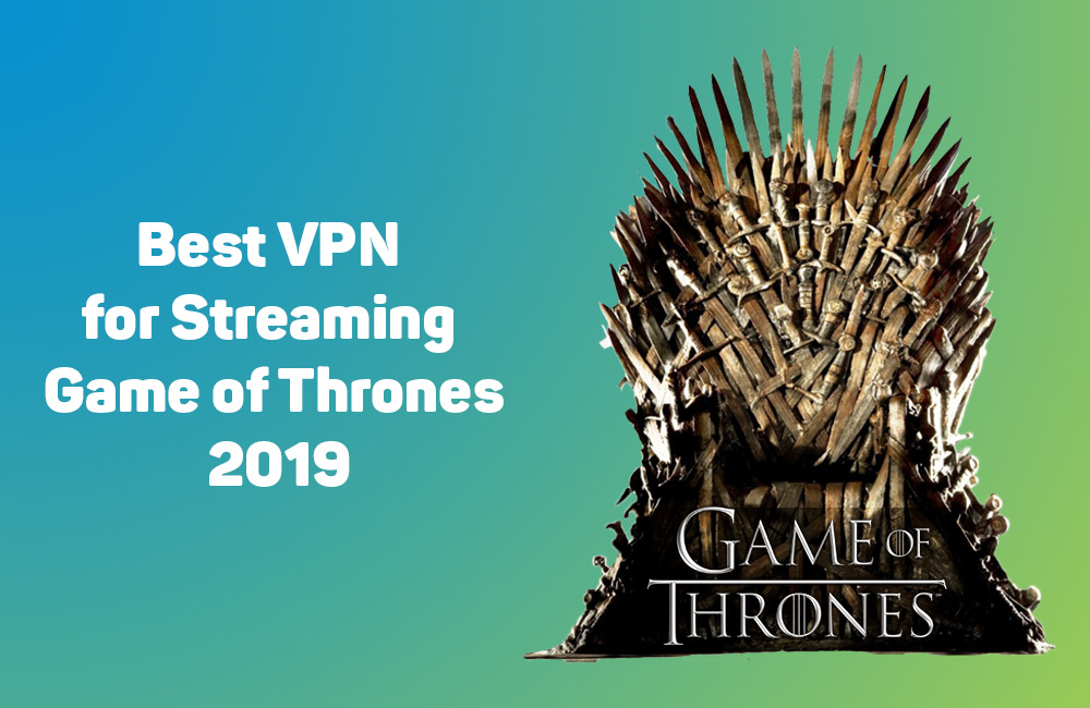 Best VPN for Streaming Game of Thrones 2023 4