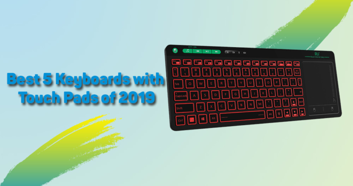 Best 5 Keyboards with Touch Pads of 2023 2