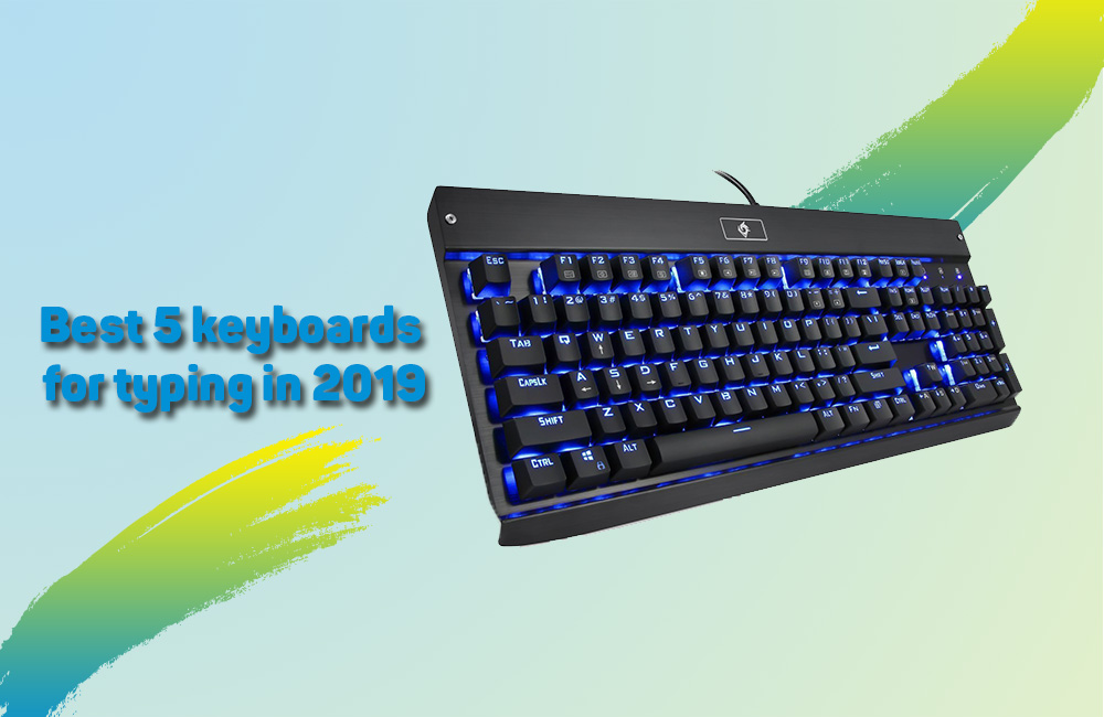 Best 5 Keyboards for Typing in 2019 10