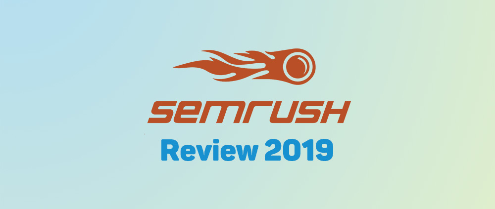 SEMrush Review 2019 1