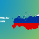 Best VPNs to Surf Anonymously in Russia of 2023 9