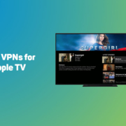 Best VPNs for Apple TV in 2023 11