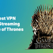 Best VPN for Streaming Game of Thrones 2023 10
